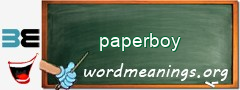 WordMeaning blackboard for paperboy